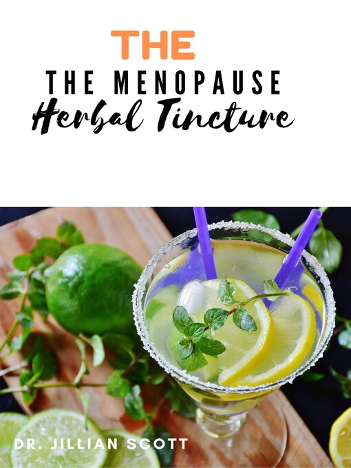 Title details for The Menopause Herbal Tincture by Dr. Jillian Scott - Available